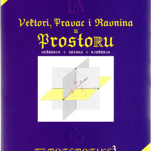 Vektori, pravac i ravnina u prostoru